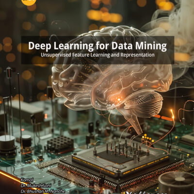 DEEP LEARNING FOR DATA MINING UNSUPERVISED FEATURE LEARNING AND REPRESENTATION
