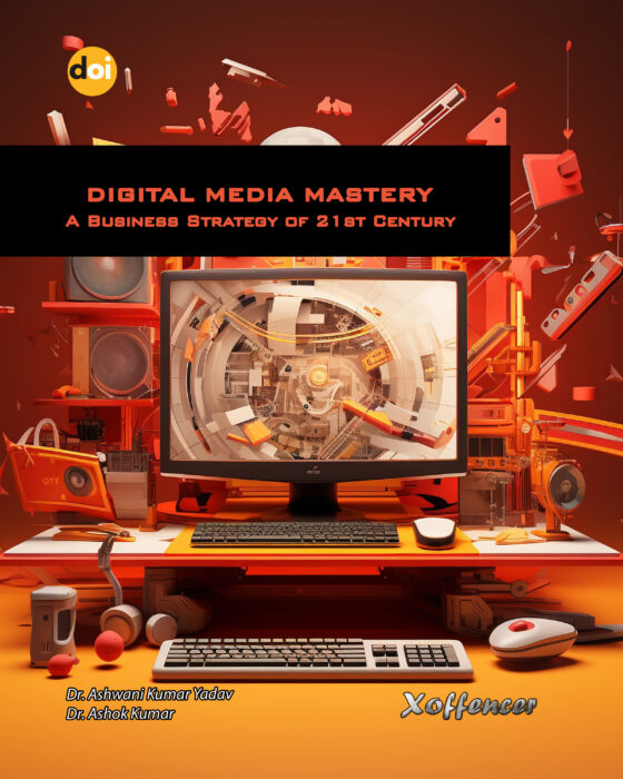 Digital Media Mastery A Business Strategy of 21st Century