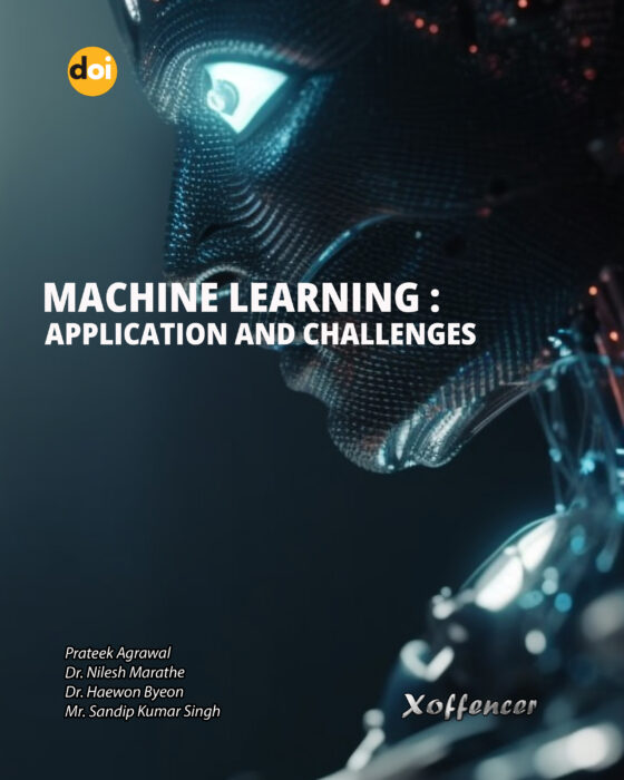 MACHINE LEARNING: APPLICATION AND CHALLENGES