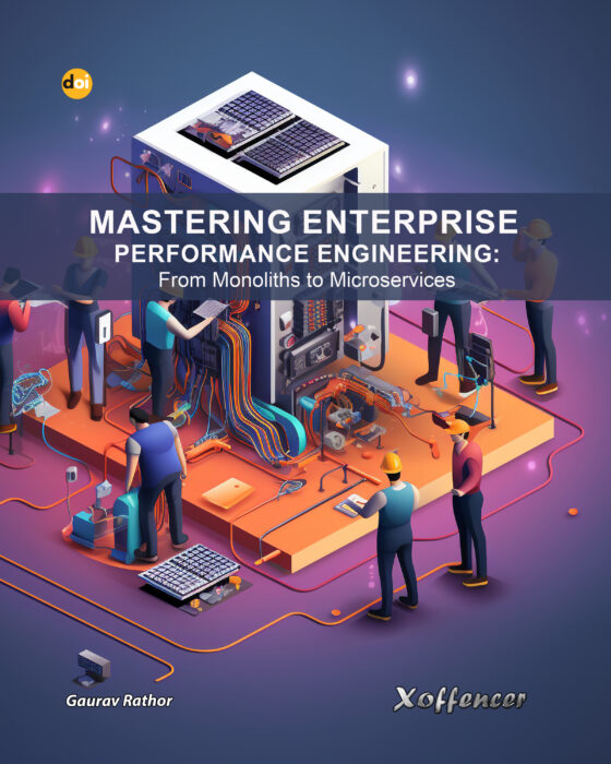 Mastering Enterprise Performance Engineering: From Monoliths to Microservices