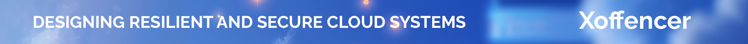 DESIGNING RESILIENT AND SECURE CLOUD SYSTEMS - Image 4