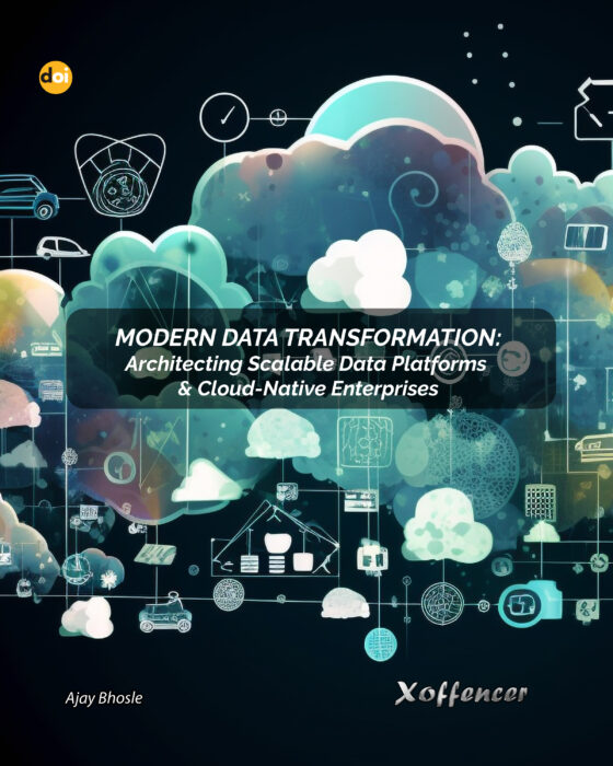 MODERN DATA TRANSFORMATION: ARCHITECTING SCALABLE DATA PLATFORMS & CLOUD-NATIVE ENTERPRISES